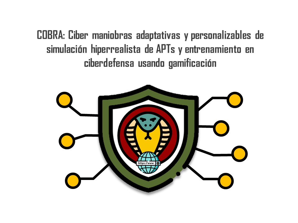 COBRA: Adaptive and customizable hyper-realistic APT simulation maneuvers and cyber defense training using gamification.