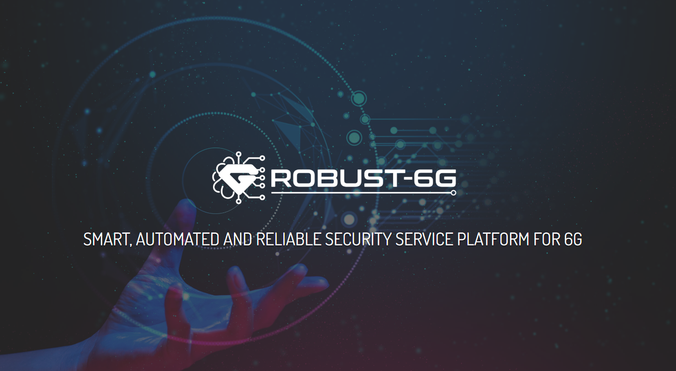 SmaRt, AutOmated, and ReliaBle SecUrity Service PlaTform for 6G (ROBUST-6G)
